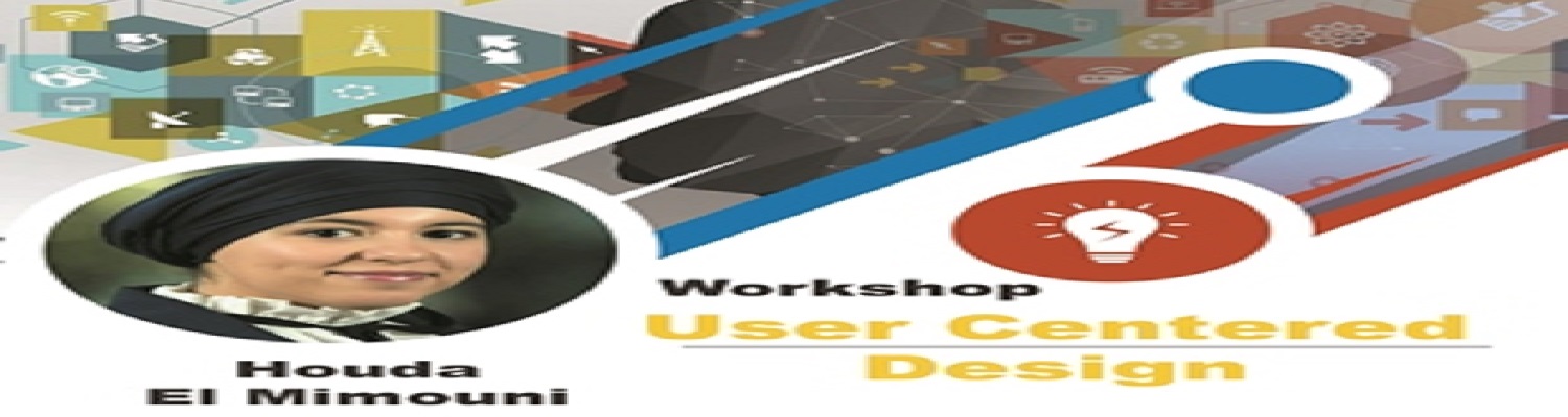 ورشة عمل : “User centered design”