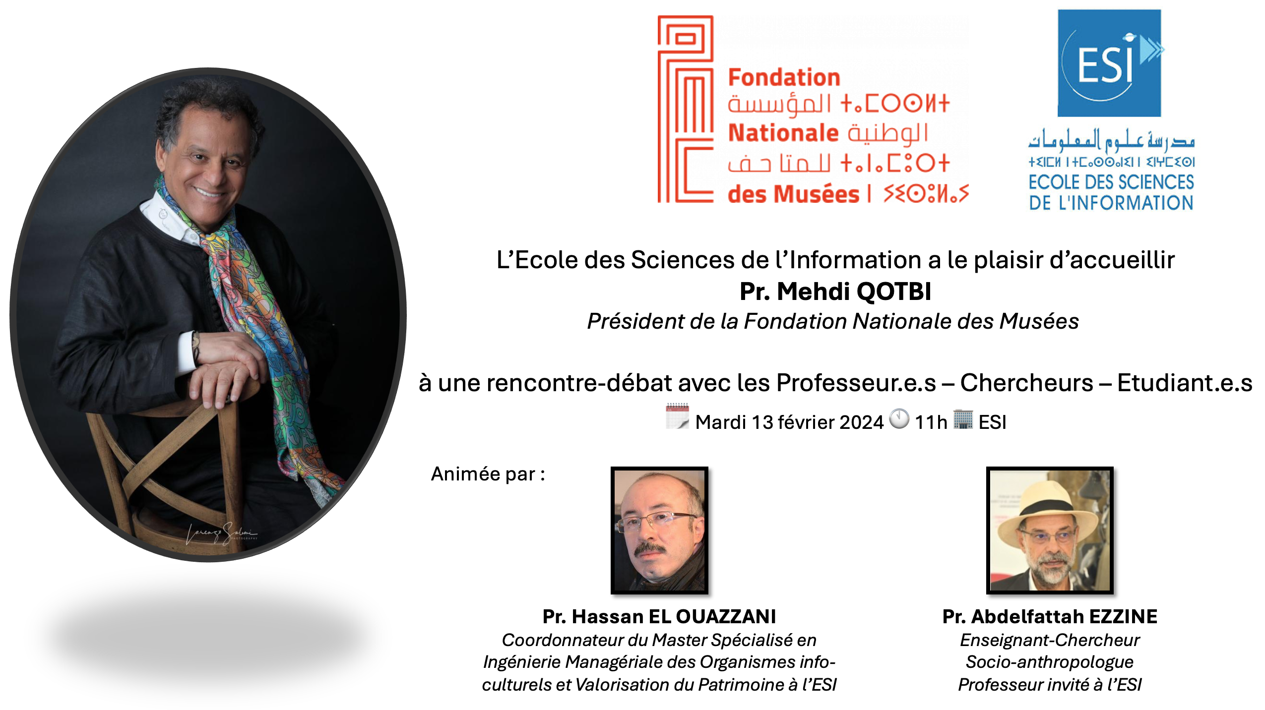 Rencontre-débat avec Pr. Mehdi QOTBI (Président de la Fondation Nationale des Musées)