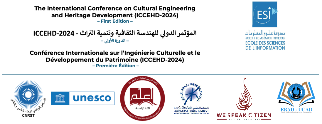 Conférence Internationale sur l’Ingénierie Culturelle et le Développement du Patrimoine (ICCEHD-2024) – Call for Papers